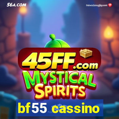 bf55 cassino